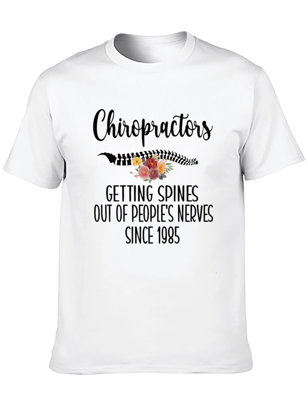 Chiropractor Spine Flower Graphic Tee - Since 1985