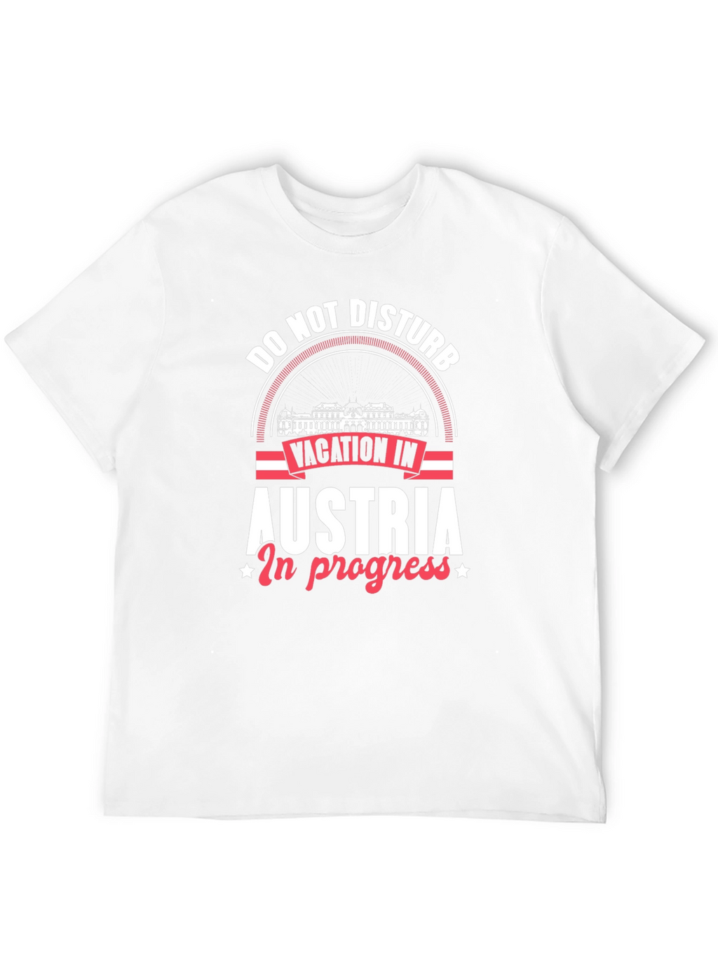 Austria Vacation T-Shirt - Do Not Disturb