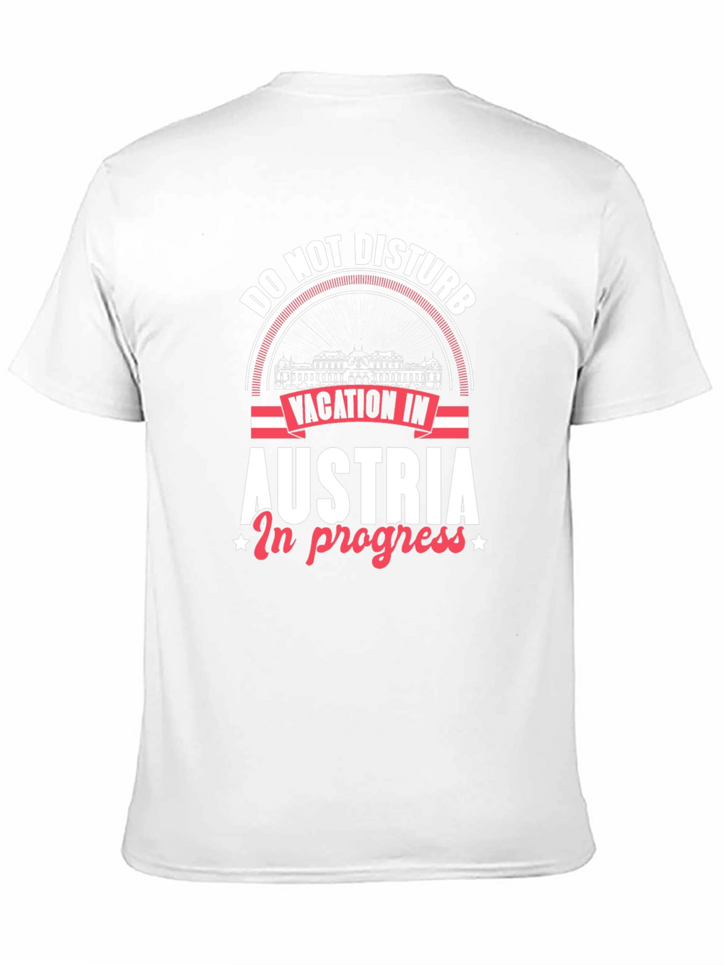 Austria Vacation T-Shirt - Do Not Disturb