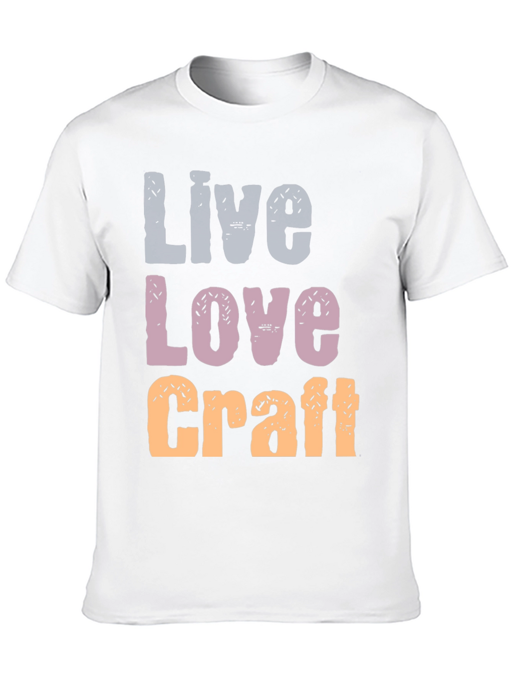 Live Love Craft T-Shirt - Creative Hobby Apparel