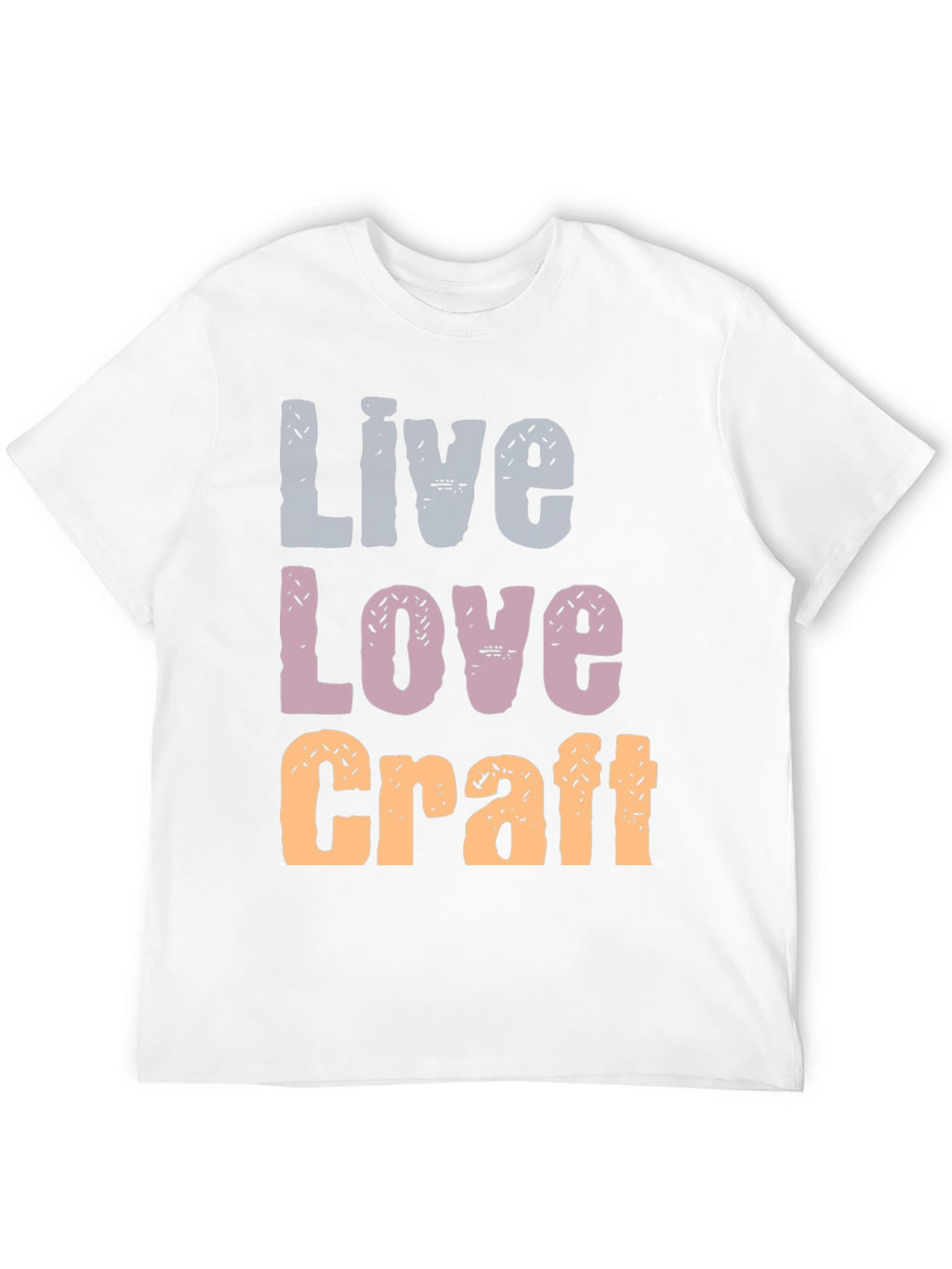 Live Love Craft T-Shirt - Creative Hobby Apparel