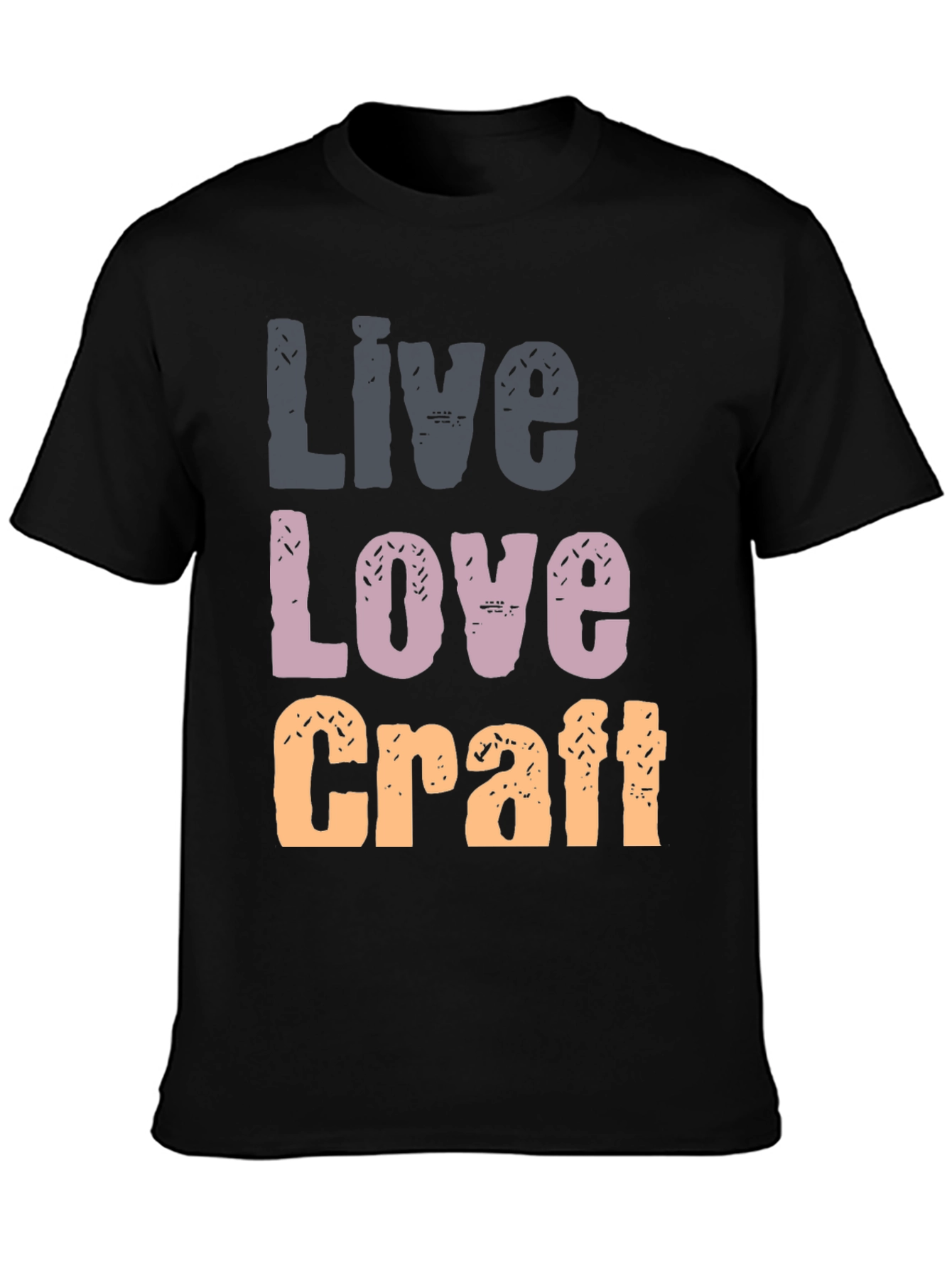 Live Love Craft T-Shirt - Creative Hobby Apparel