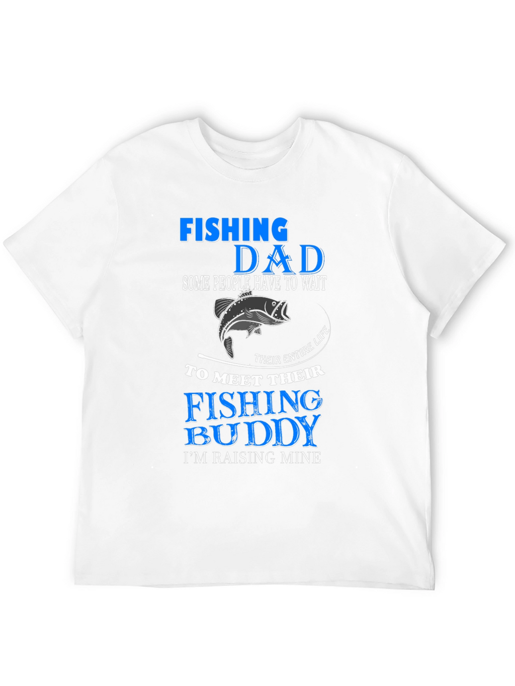Fishing Dad T-Shirt - Fishing Buddy In Training