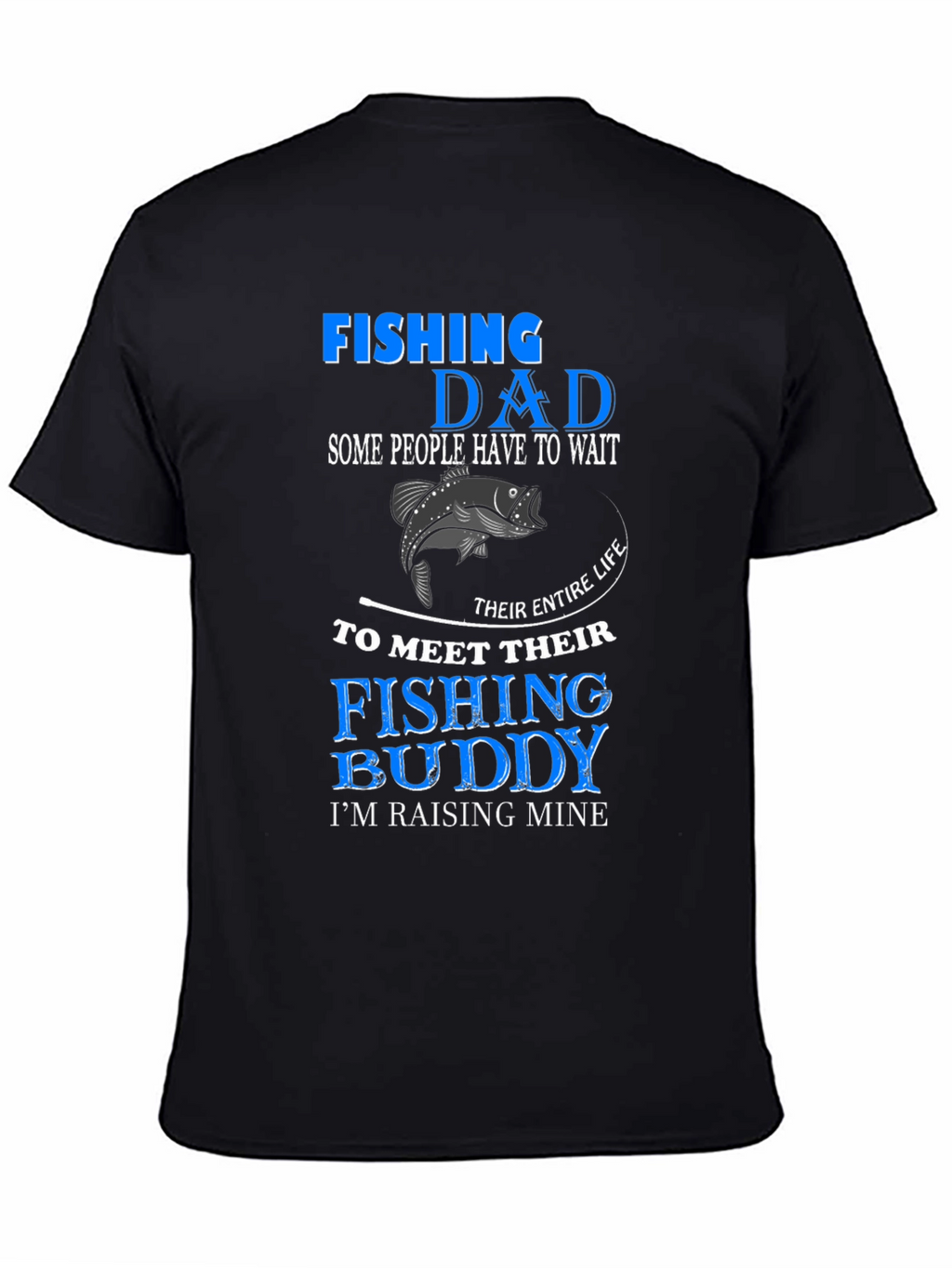 Fishing Dad T-Shirt - Fishing Buddy In Training