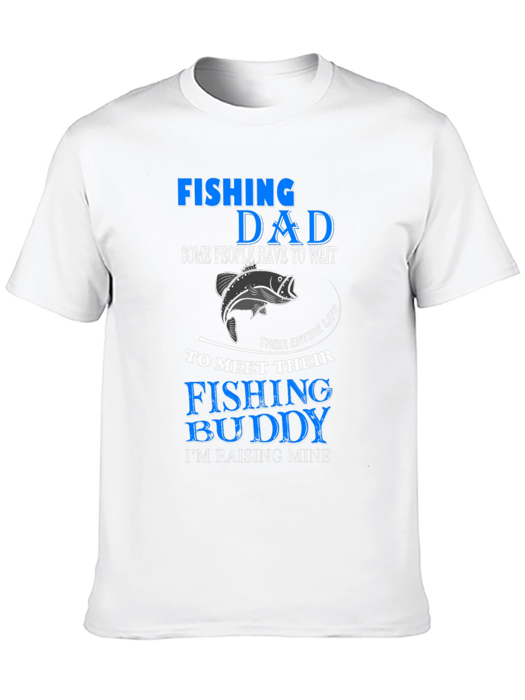Fishing Dad T-Shirt - Fishing Buddy In Training