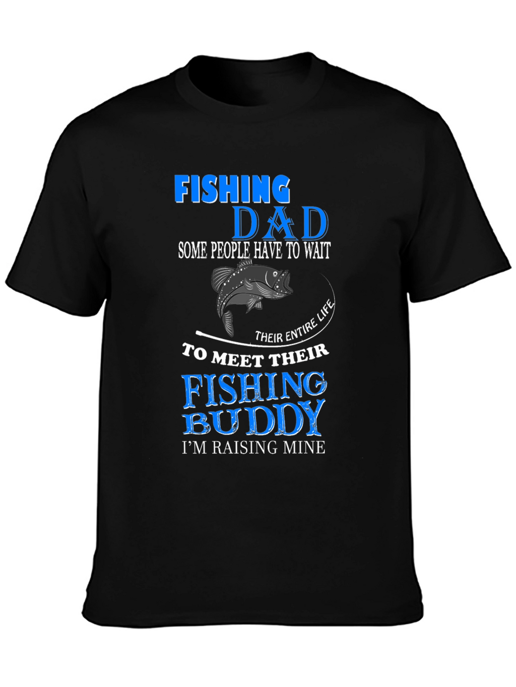 Fishing Dad T-Shirt - Fishing Buddy In Training