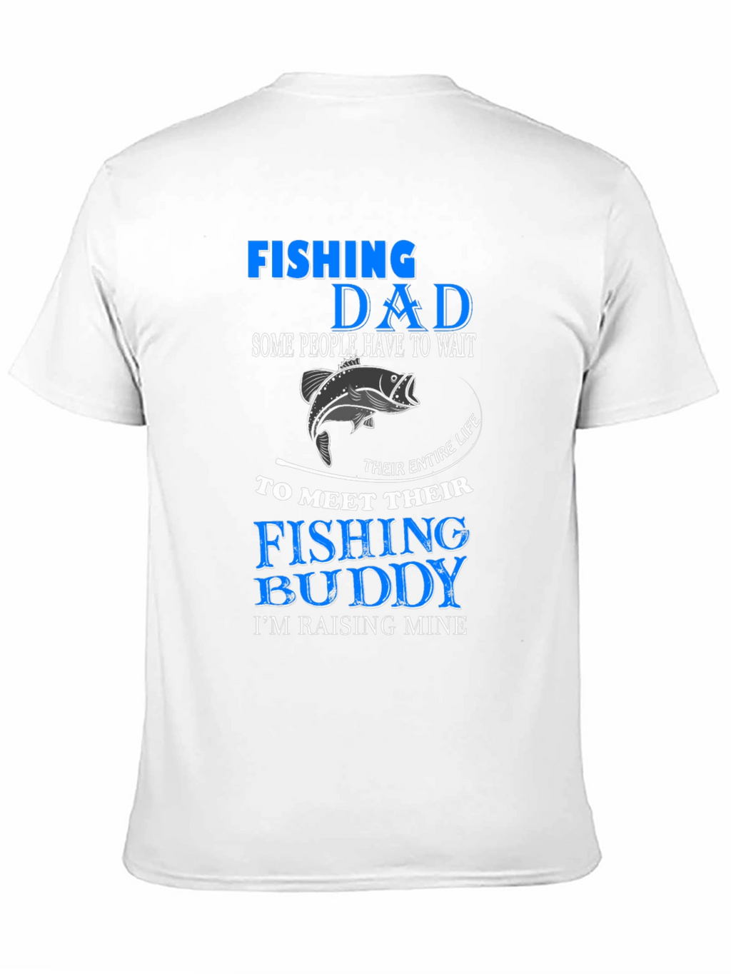 Fishing Dad T-Shirt - Fishing Buddy In Training