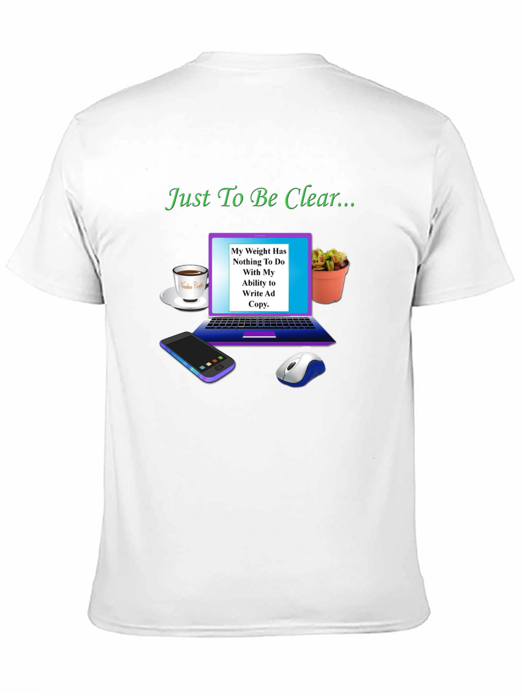 Humorous Weight/Writing Ability T-Shirt