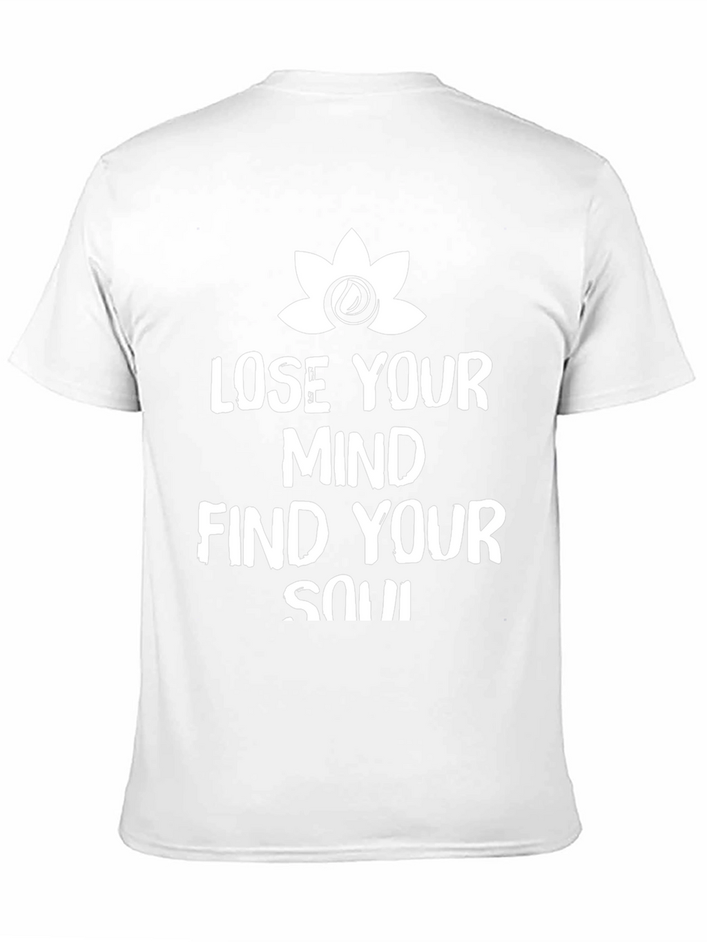 Lose Your Mind Find Your Soul Graphic Tee