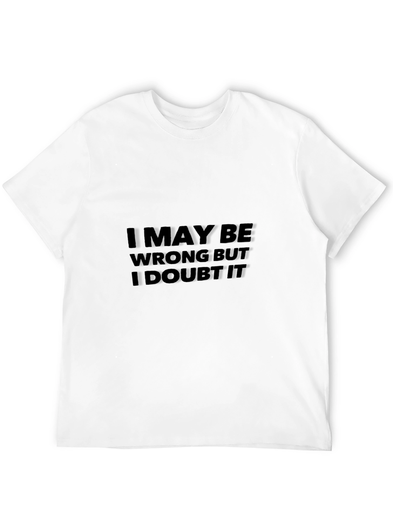 Humorous I May Be Wrong Mens Black T-Shirt