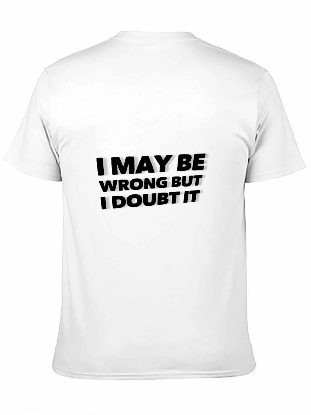 Humorous I May Be Wrong Mens Black T-Shirt