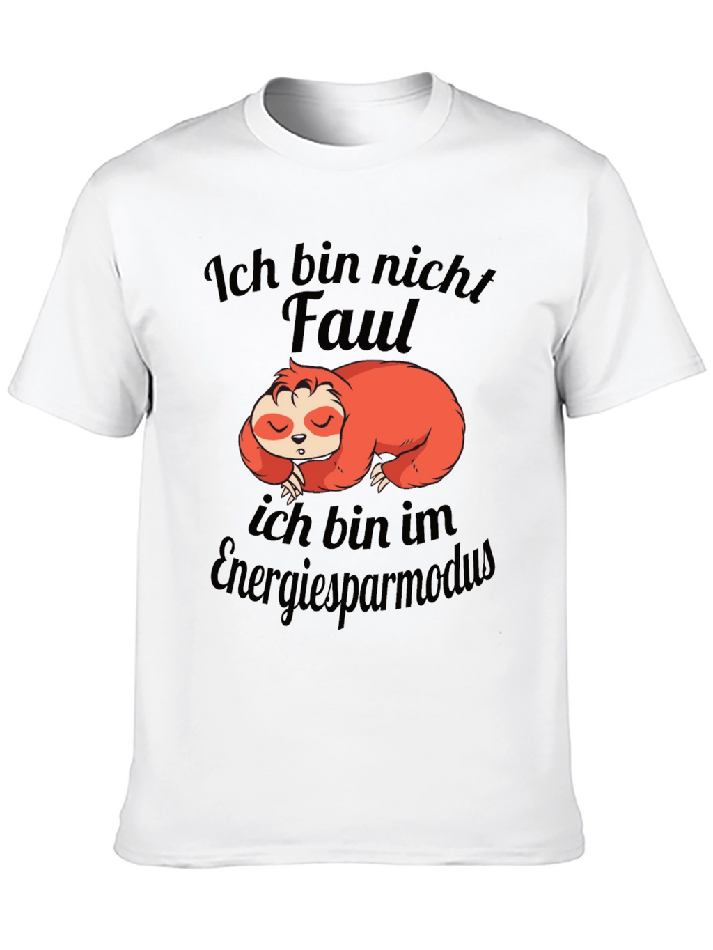Funny Sloth Ich bin nicht Faul T-Shirt
