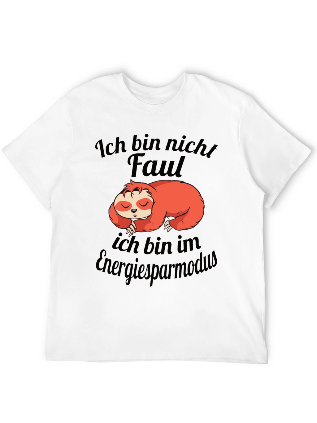 Funny Sloth Ich bin nicht Faul T-Shirt