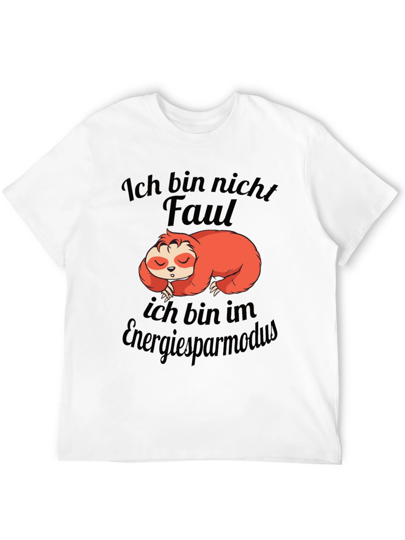 Funny Sloth Ich bin nicht Faul T-Shirt
