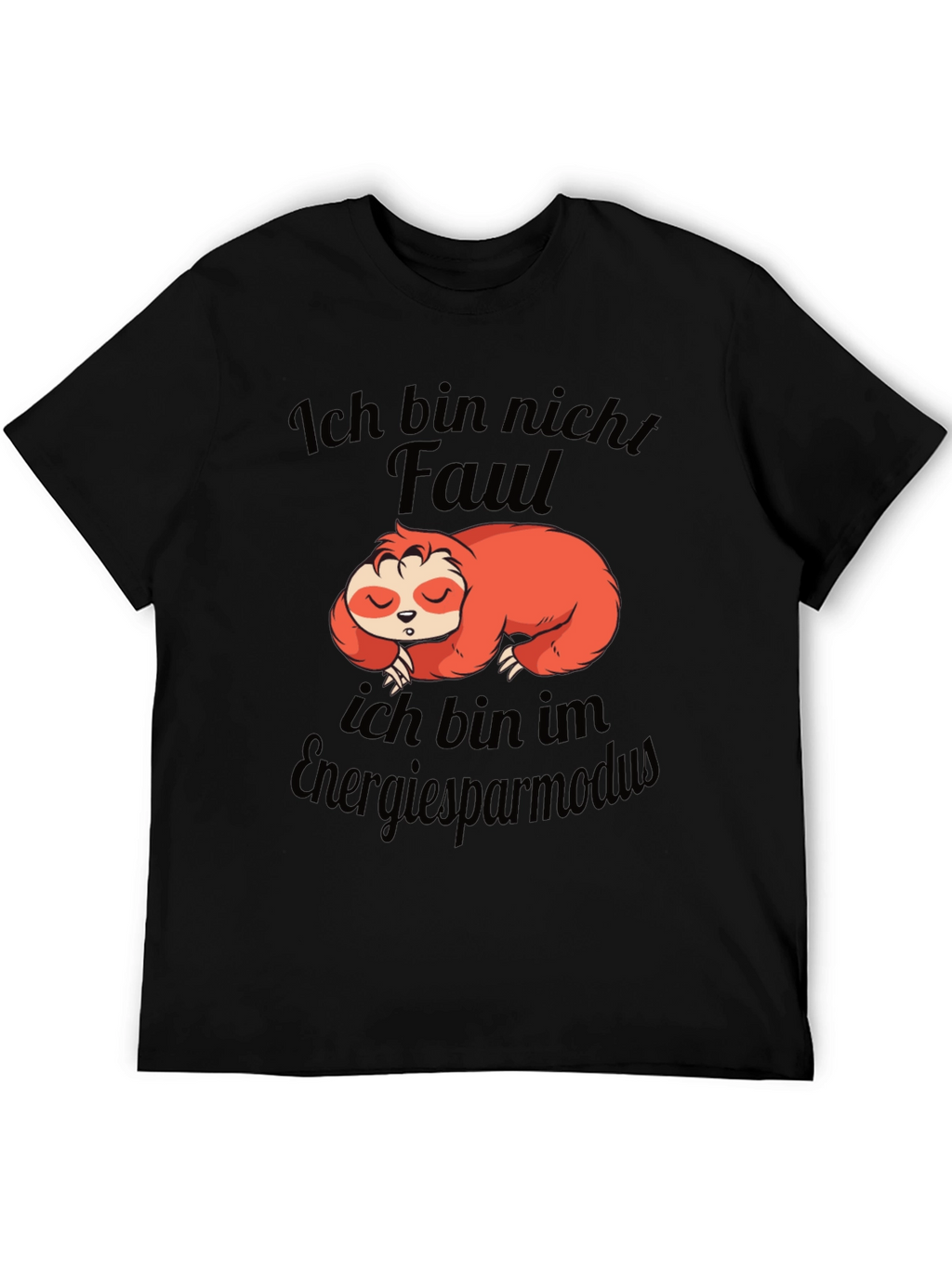 Funny Sloth Ich bin nicht Faul T-Shirt