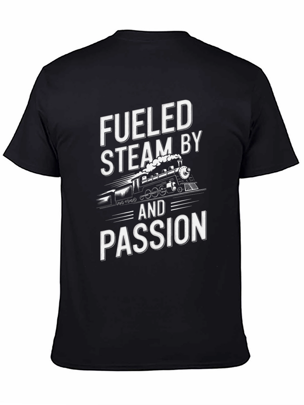 Fueled By Steam & Passion Black T-Shirt