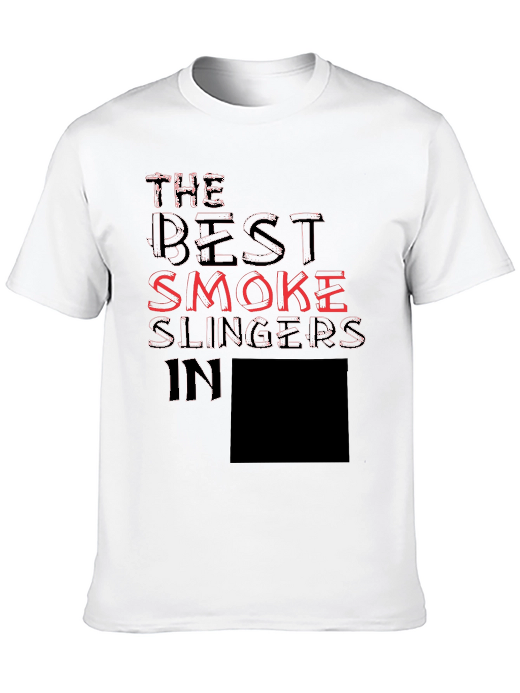 The Best Smoke Slingers T-Shirt
