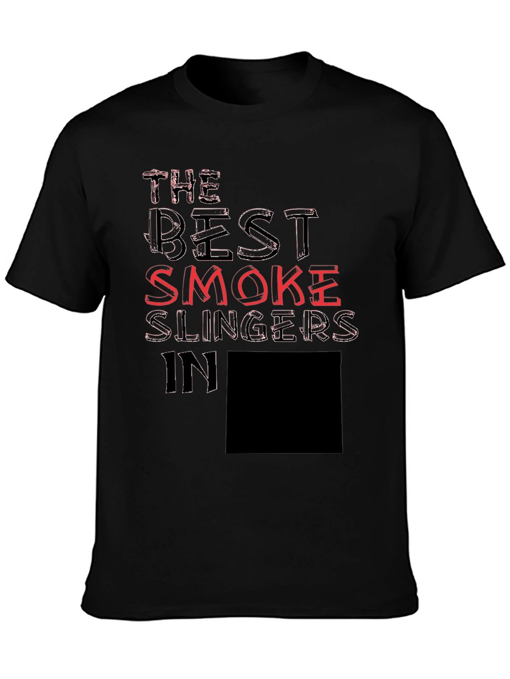 The Best Smoke Slingers T-Shirt
