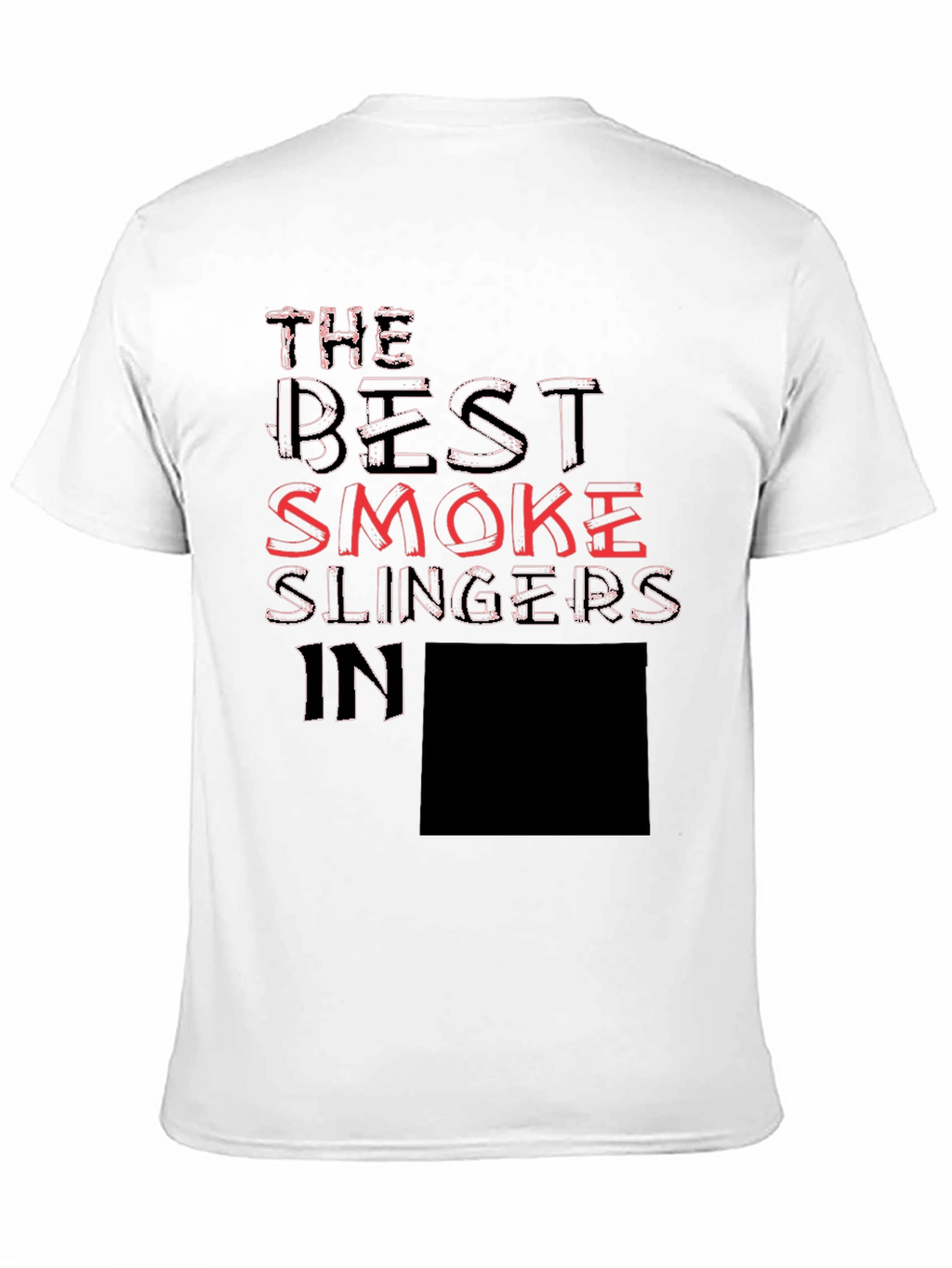 The Best Smoke Slingers T-Shirt