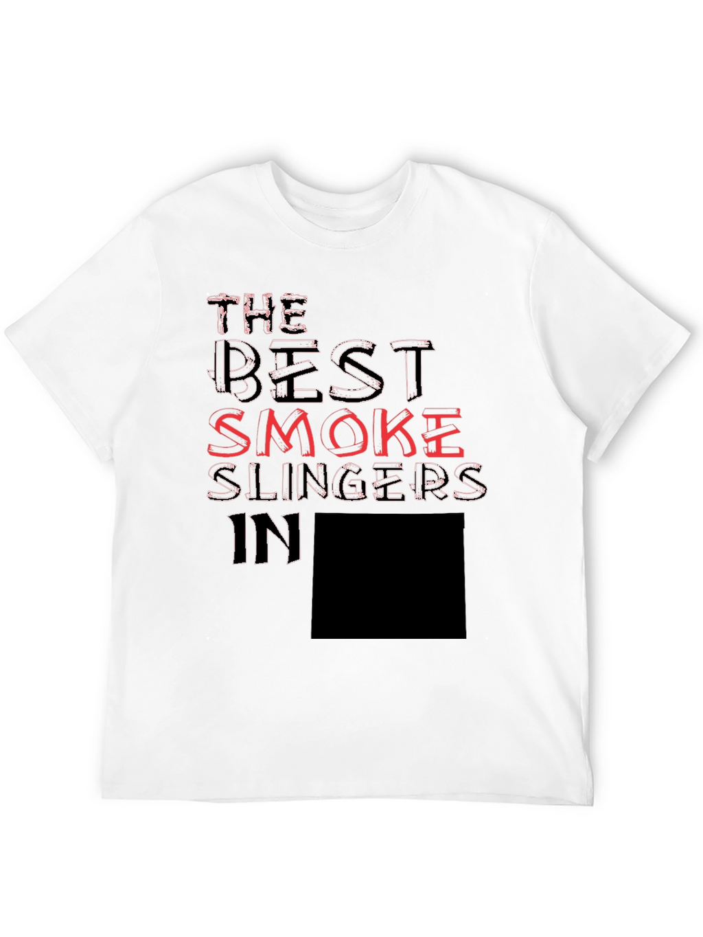 The Best Smoke Slingers T-Shirt