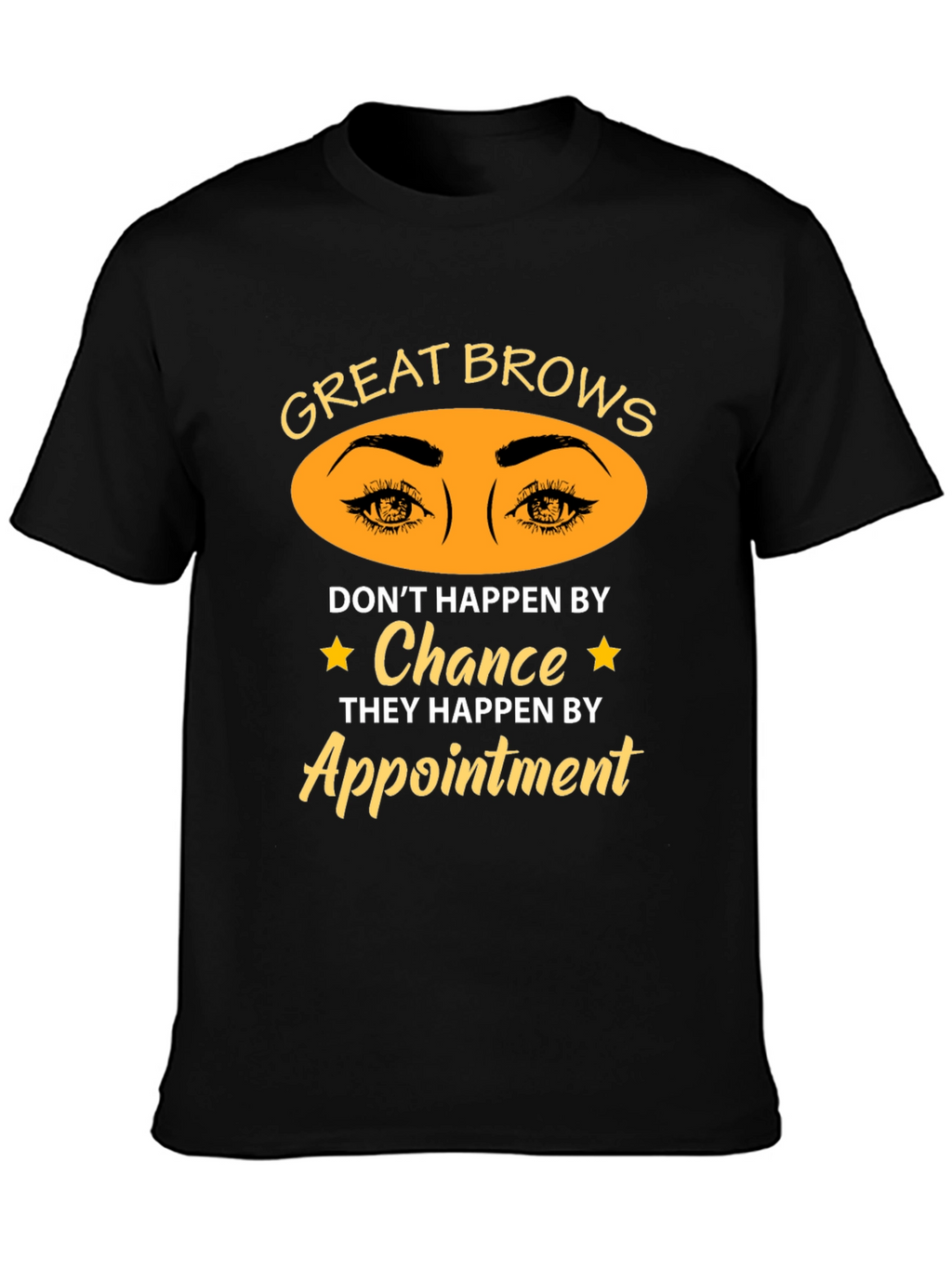 Great Brows Appointment T-Shirt - Unisex Cotton Tee
