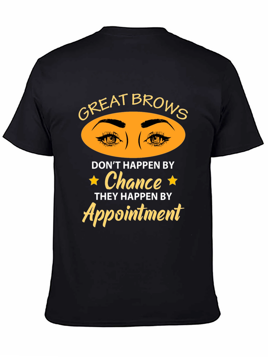 Great Brows Appointment T-Shirt - Unisex Cotton Tee