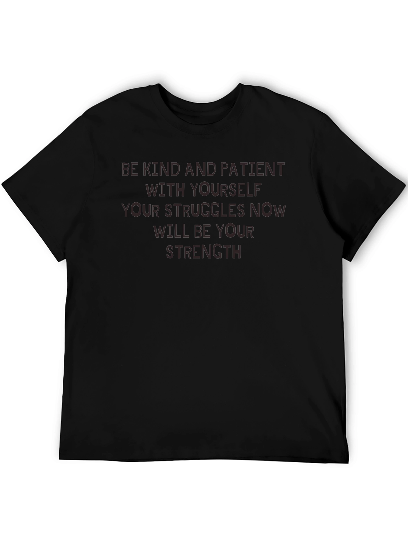 Inspirational T-Shirt: Be Kind and Patient