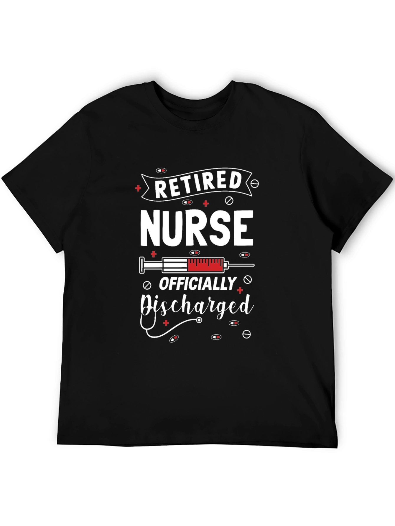 Retired Nurse T-Shirt - Officially Discharged