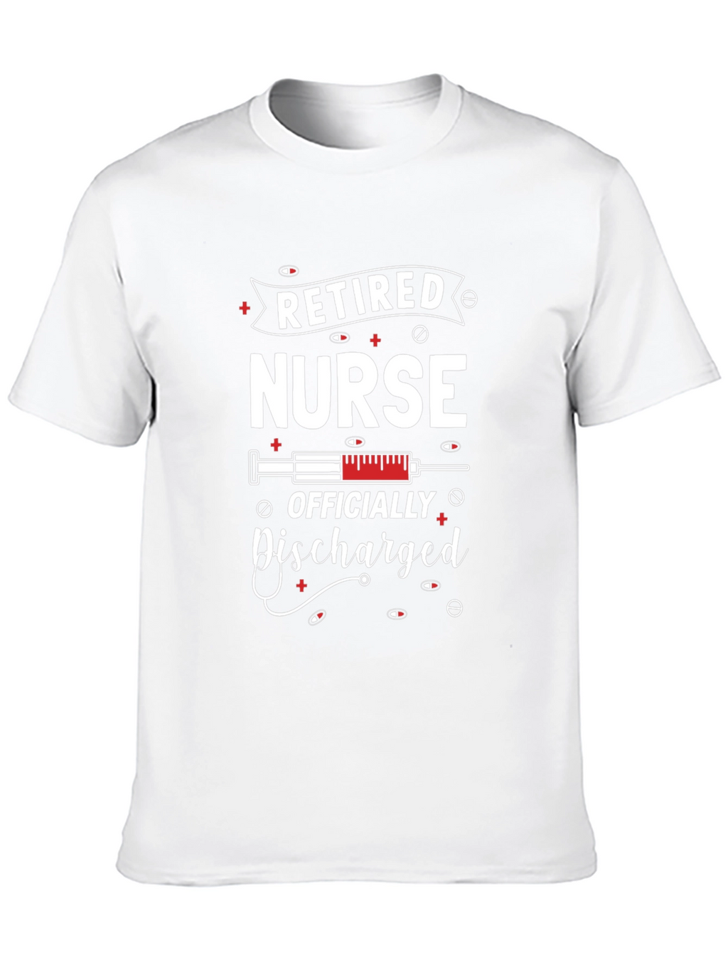 Retired Nurse T-Shirt - Officially Discharged
