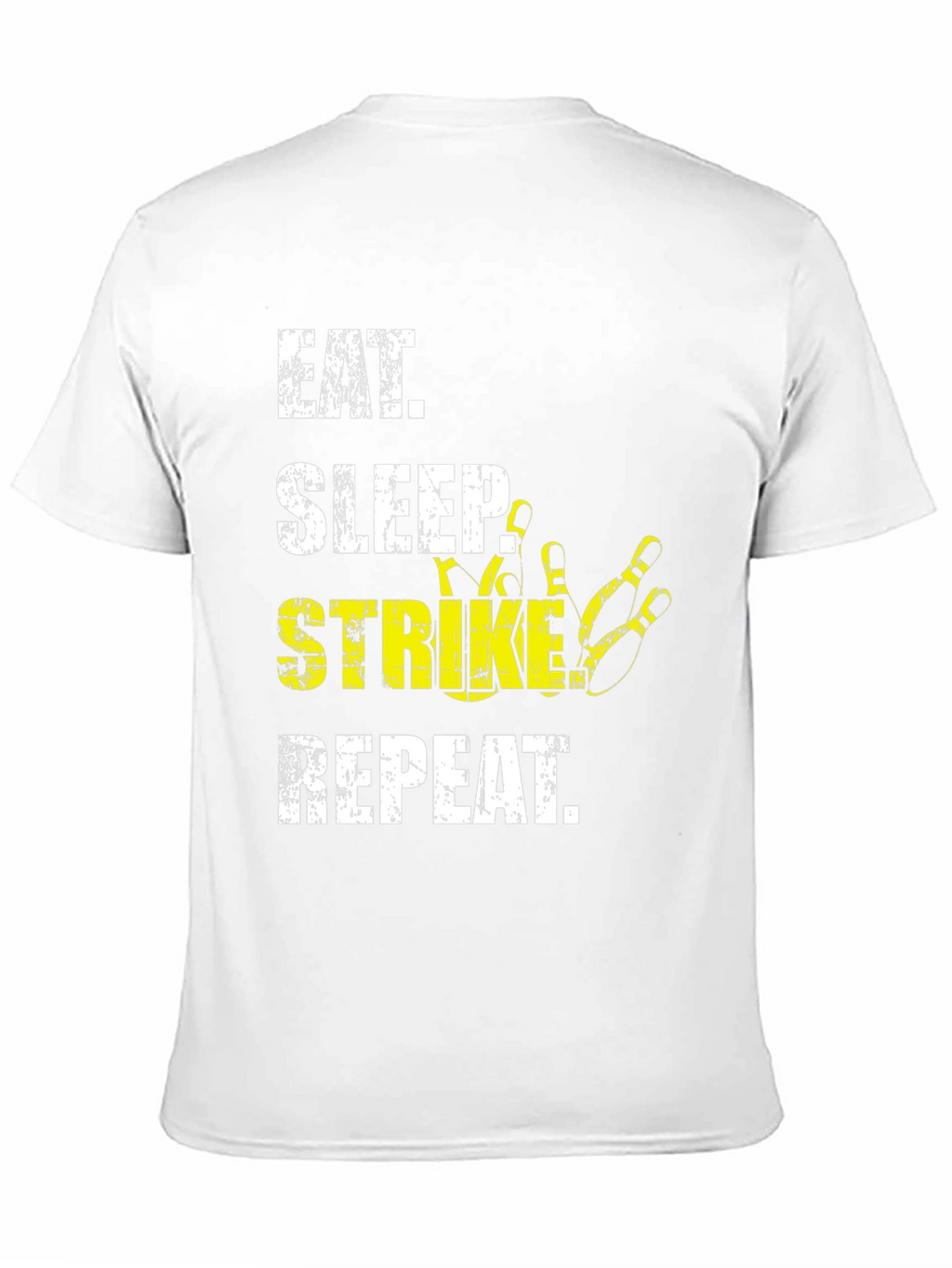Eat Sleep Strike Repeat Bowling T-Shirt