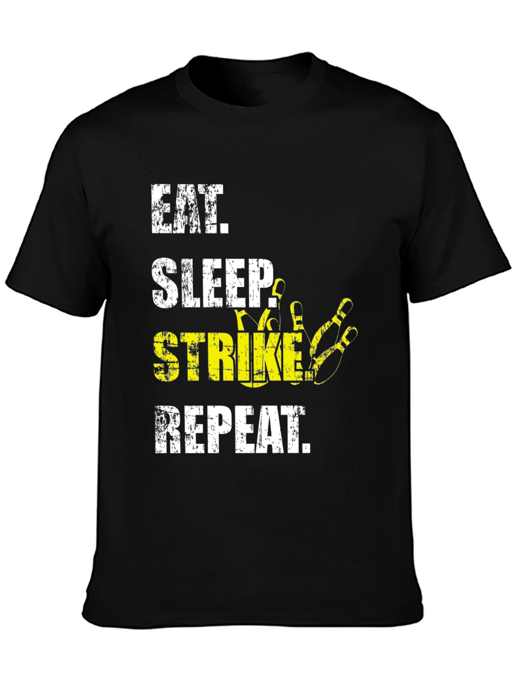 Eat Sleep Strike Repeat Bowling T-Shirt