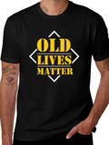 Old Lives Matter Graphic T-Shirt