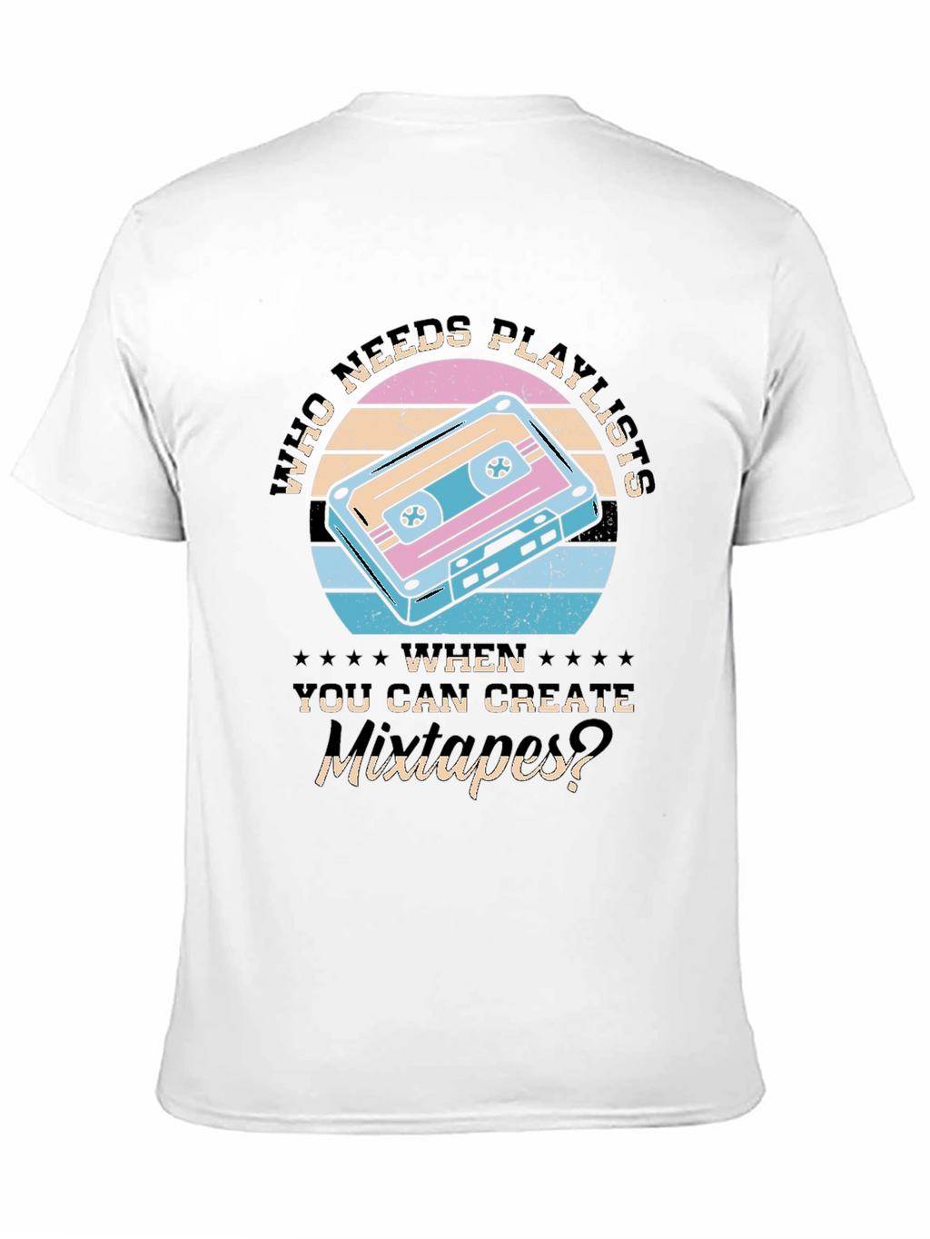 Retro Mixtape T-Shirt - Who Needs Playlists?