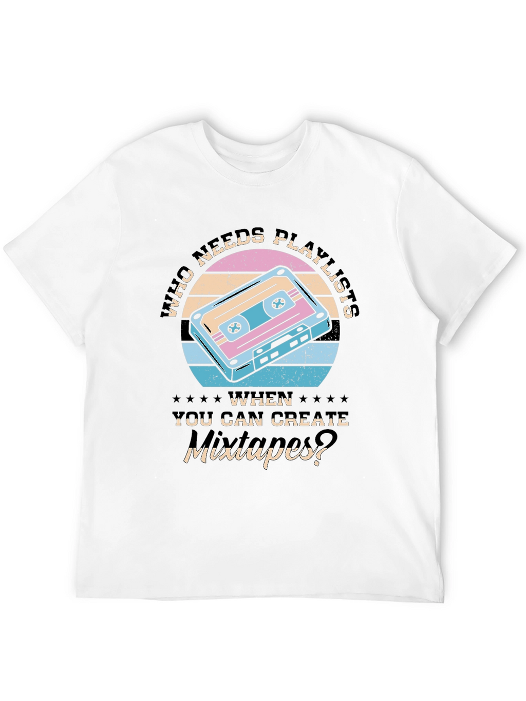Retro Mixtape T-Shirt - Who Needs Playlists?