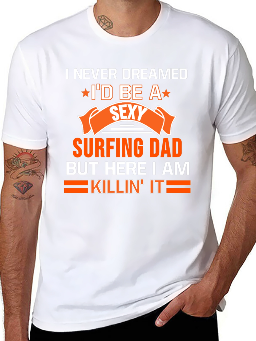 Sexy Surfing Dad T-Shirt - Funny Dad Gift