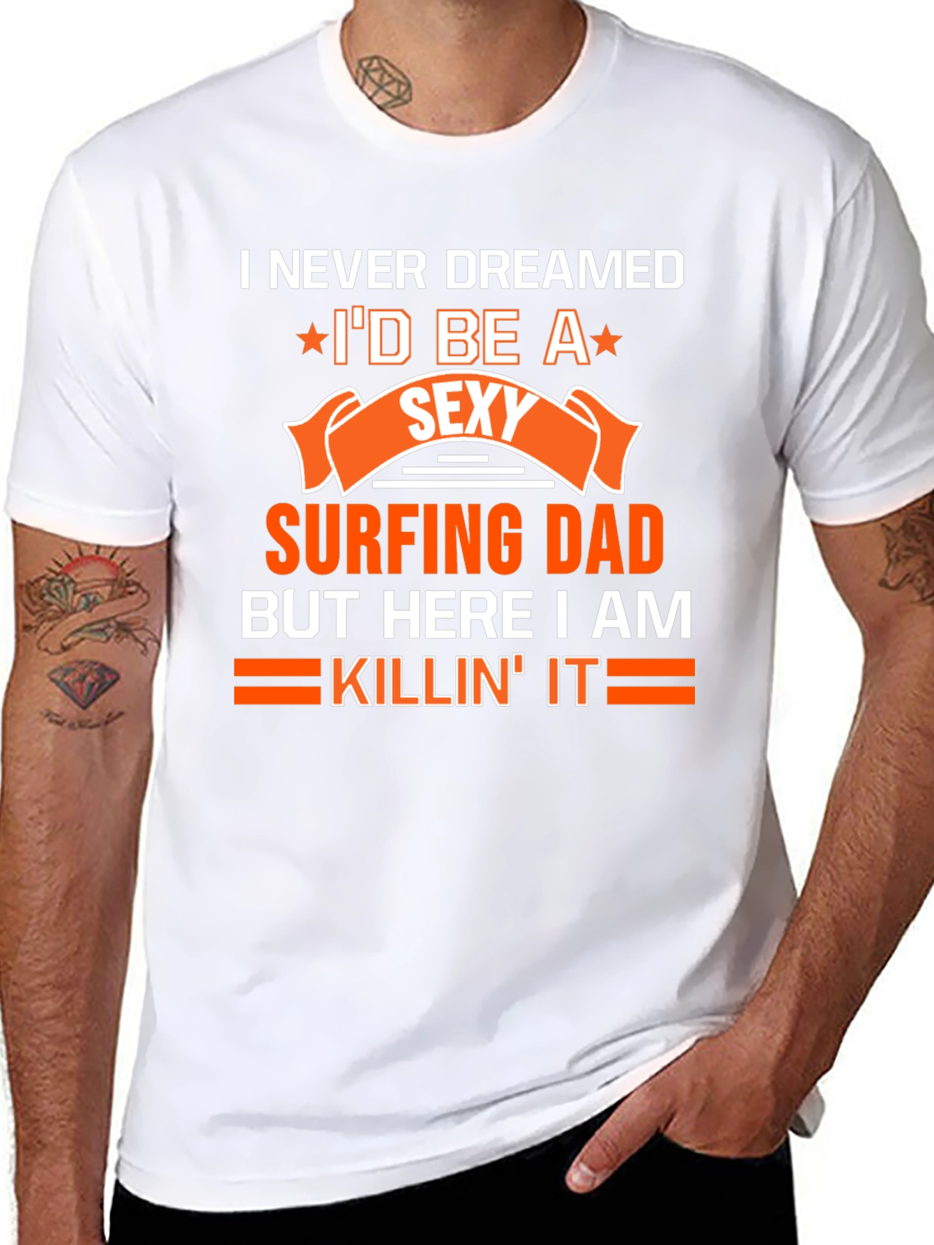 Sexy Surfing Dad T-Shirt - Funny Dad Gift