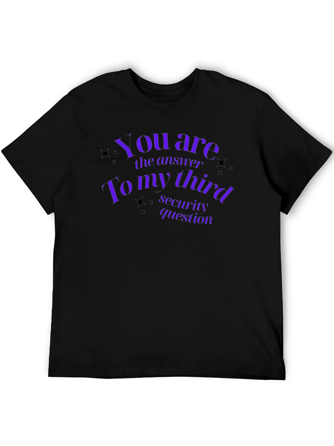 Security Question Answer T-Shirt - Black Tee