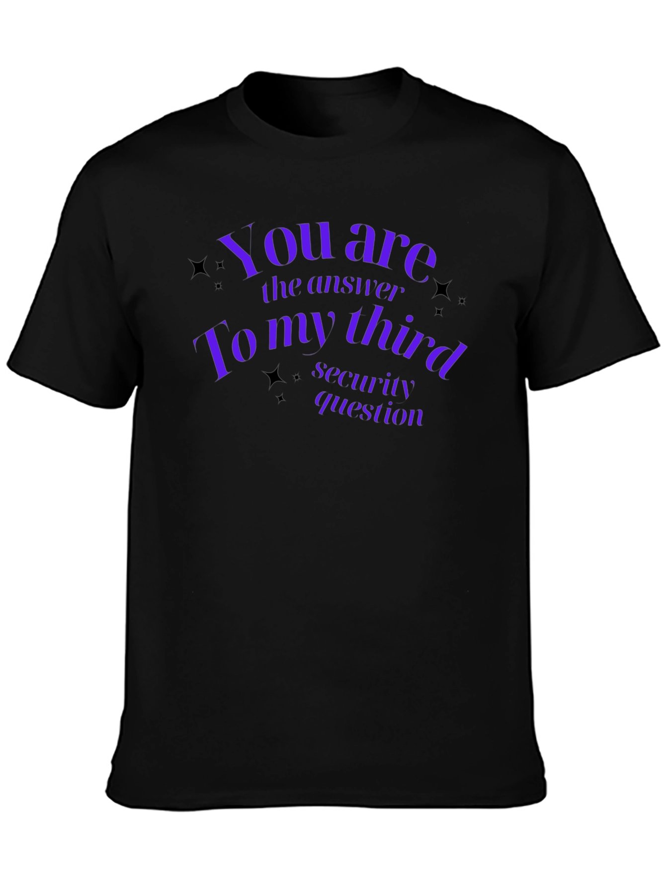 Security Question Answer T-Shirt - Black Tee