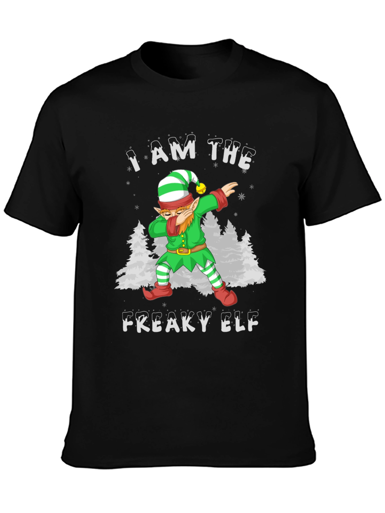 I Am The Freaky Elf Christmas T-Shirt