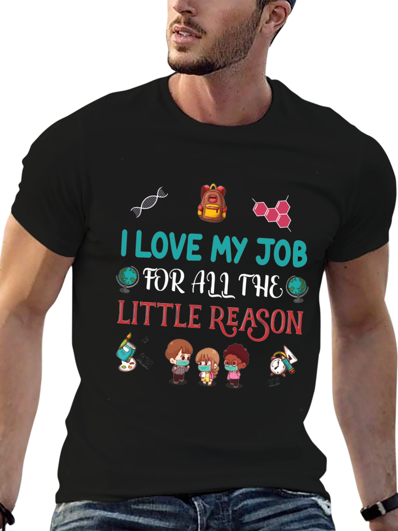 I Love My Job Teacher T-Shirt