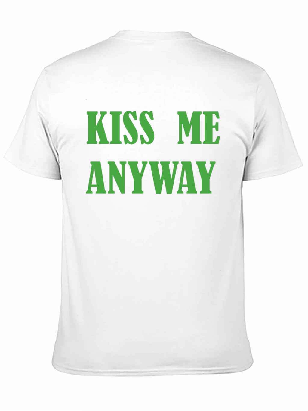 Kiss Me Anyway T-Shirt - Black Graphic Tee