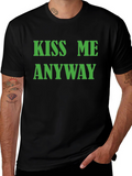 Kiss Me Anyway T-Shirt - Black Graphic Tee