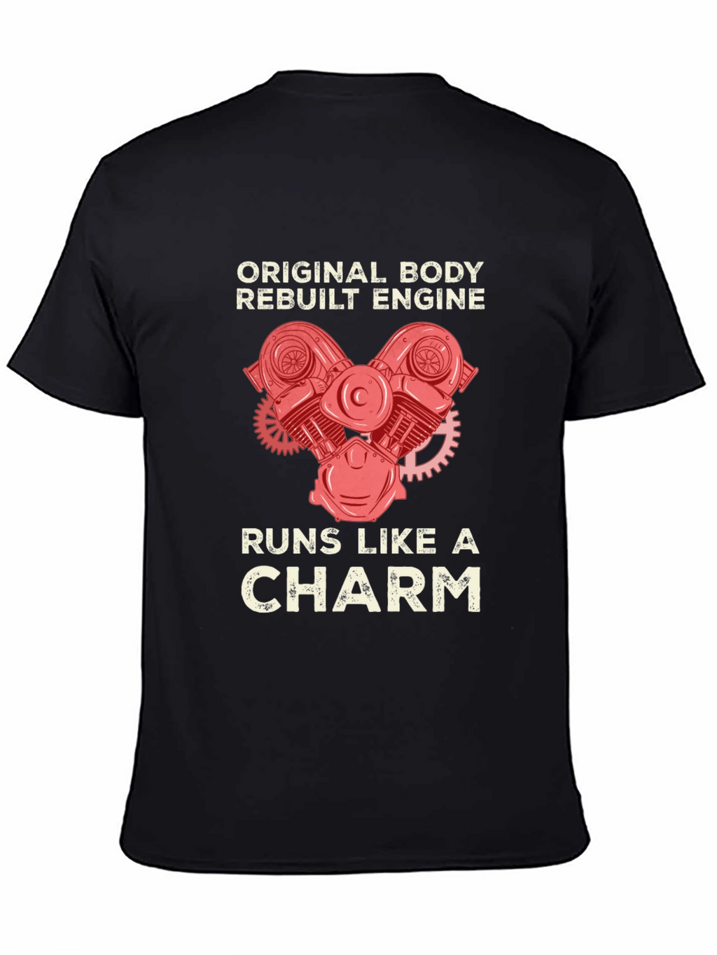 Original Body Rebuilt Engine Black T-Shirt
