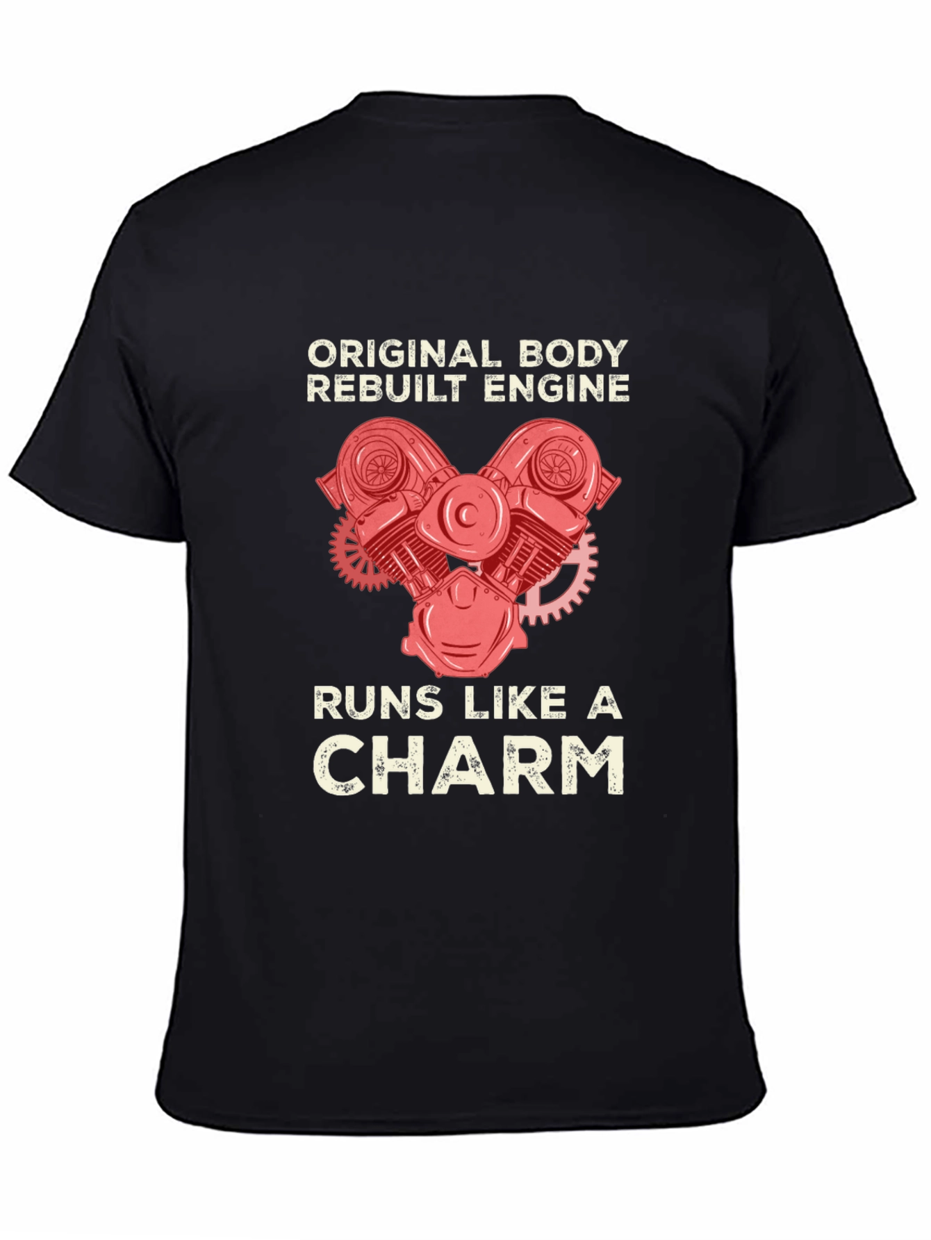 Original Body Rebuilt Engine Black T-Shirt