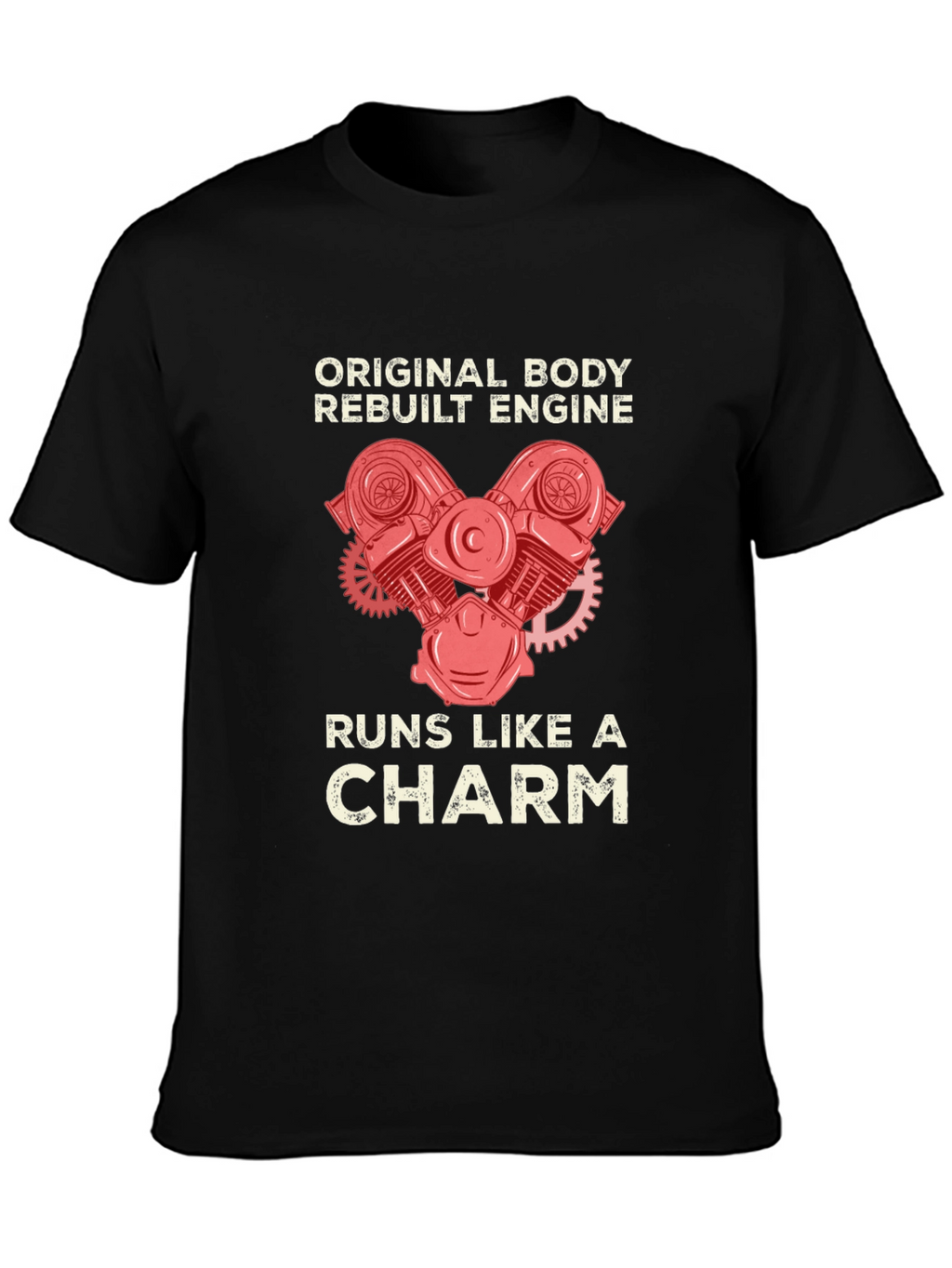 Original Body Rebuilt Engine Black T-Shirt