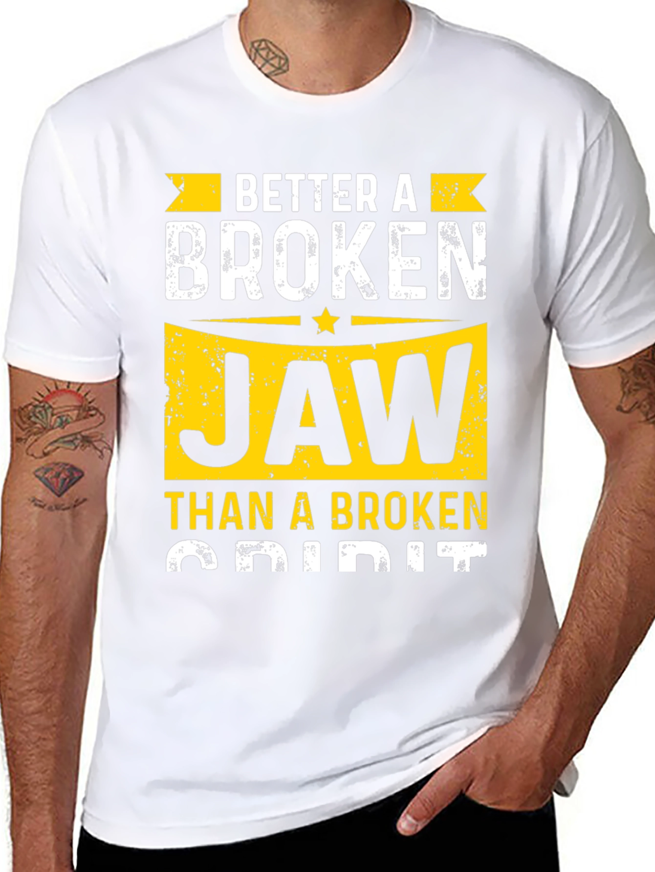 Better A Broken Jaw T-Shirt