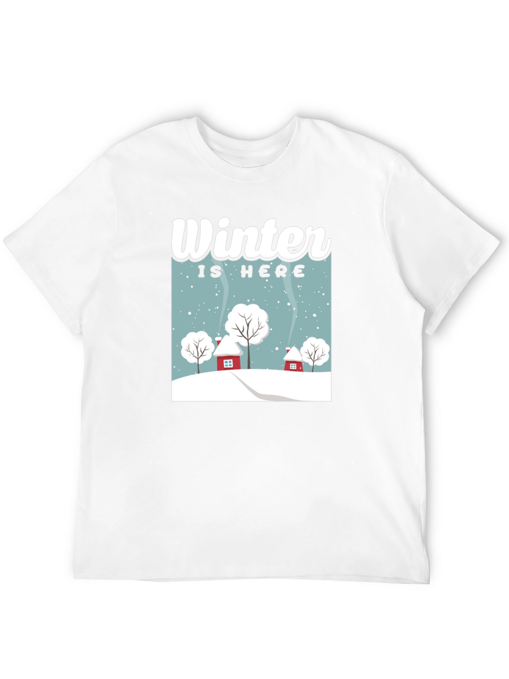 Winter is Here Graphic Tee