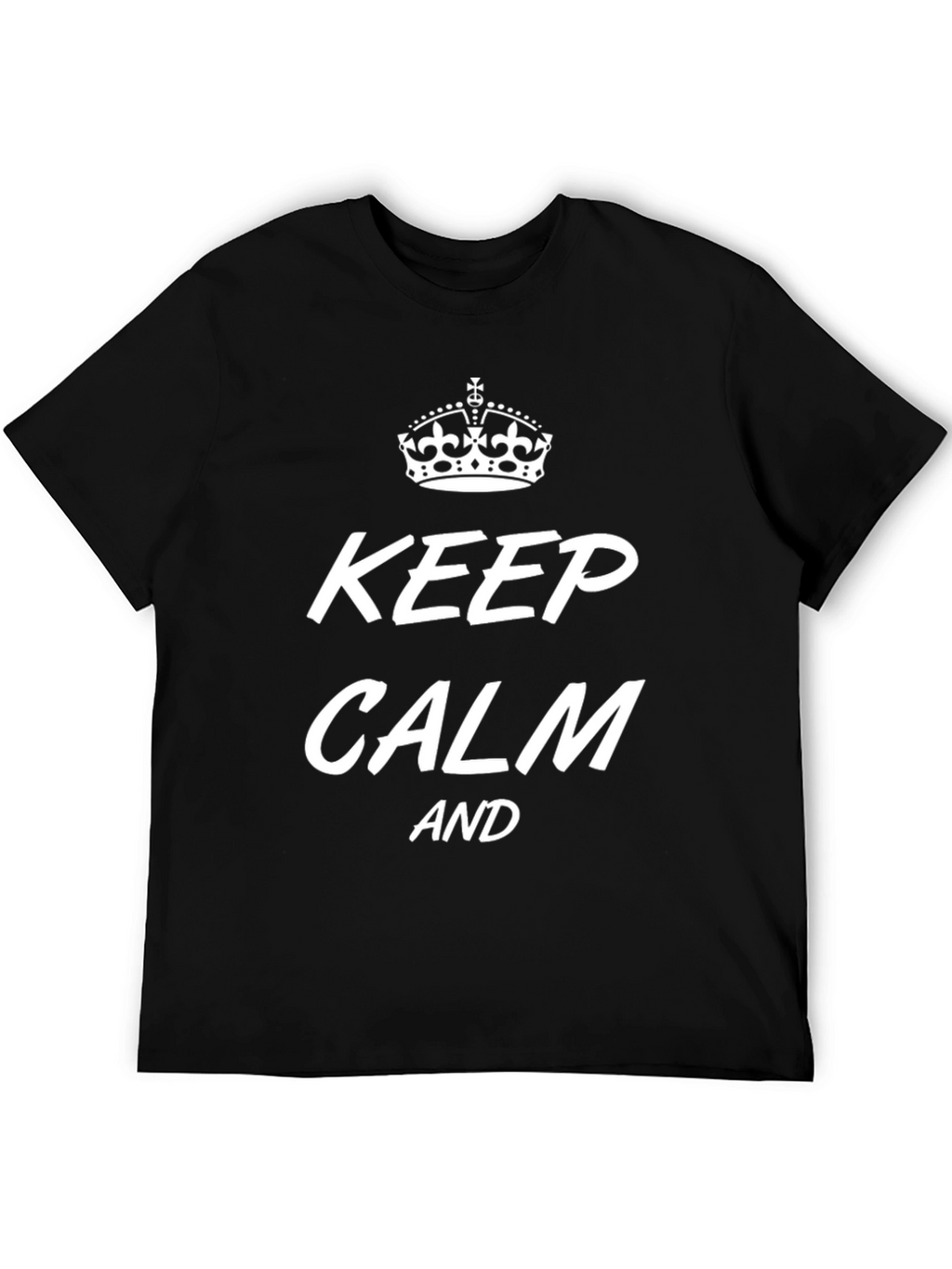 Keep Calm T-Shirt - Crown Graphic Print