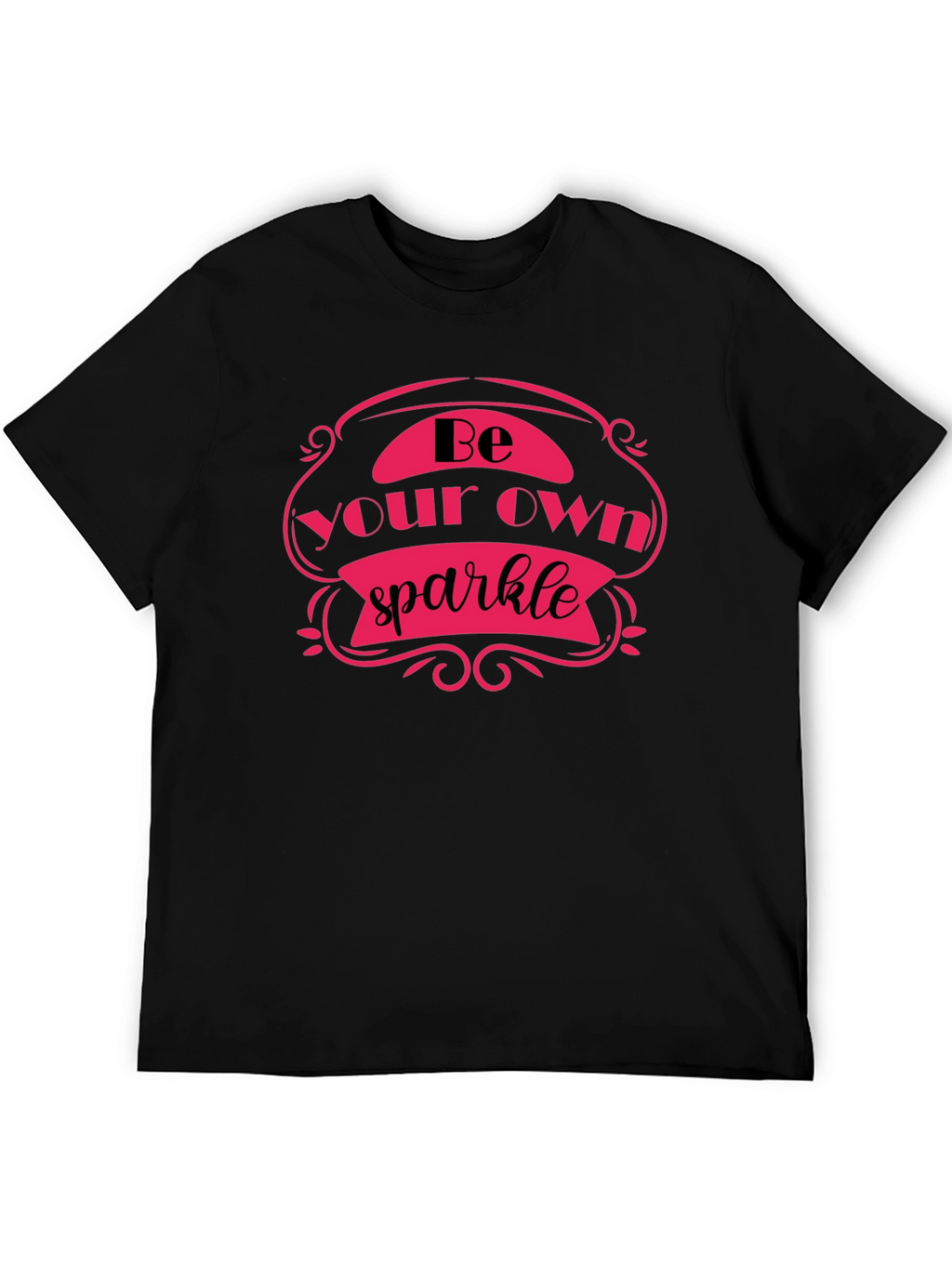 Be Your Own Sparkle Black T-Shirt