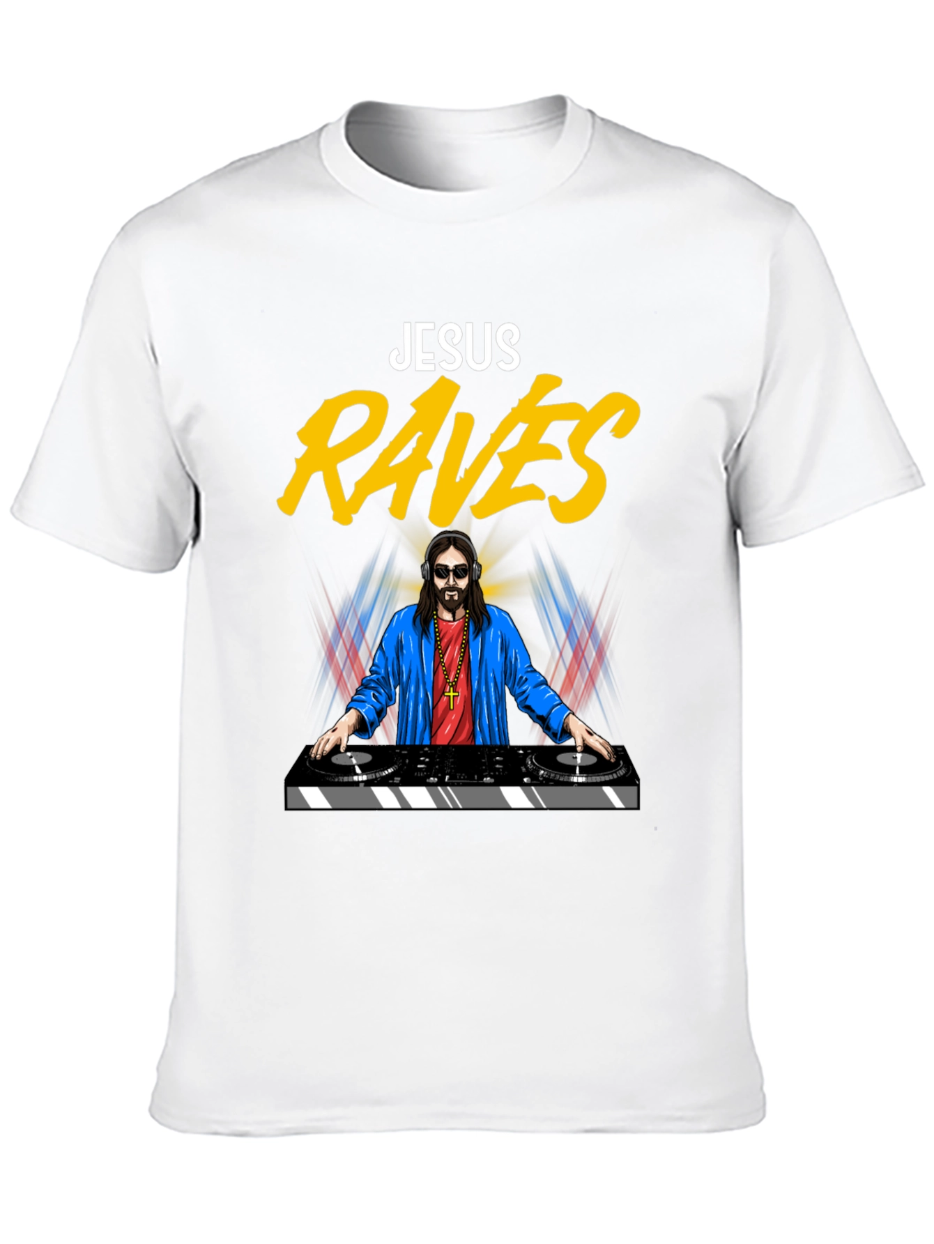 Jesus Raves T-Shirt - Funny DJ Graphic Tee